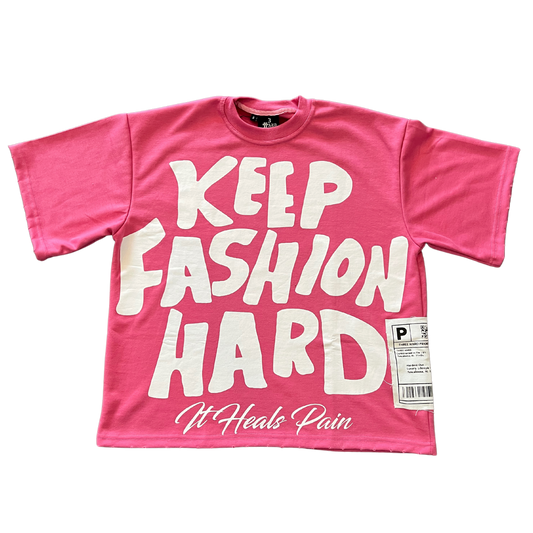 "KEEP FASHION HARD" Tee - Pink